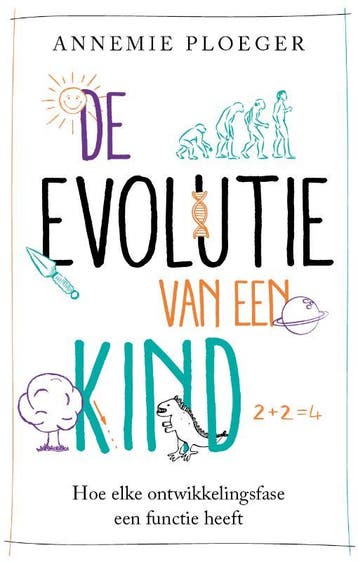De evolutie van een kind - Annemie Ploeger 9789057124976, Verzenden, Gelezen, Annemie Ploeger