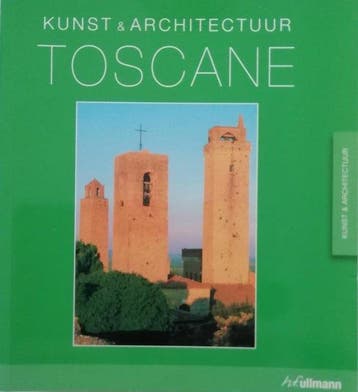 Kunst & Architectuur in Toscane - Der Haegen, Verzenden, Gelezen