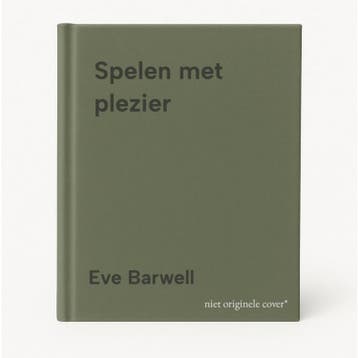 Spelen met plezier - Eve Barwell 9789024326129, Boeken, Verzenden, Gelezen, Eve Barwell