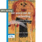 Het woord aan de verbeelding / Sociaal-agogisch basisboek, Boeken, Verzenden, Zo goed als nieuw, Jan van Rosmalen