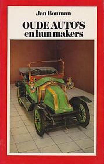 Oude auto's en hun makers - Bouman, Verzenden, Gelezen