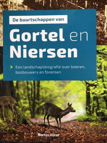 De buurtschappen van Gortel en Niersen / Een, Verzenden, Zo goed als nieuw, Martijn Horst