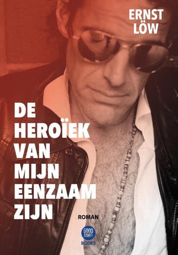 De Heroïek Van Mijn Eenzaam Zijn | Ernst Löw | Nieuw, Boeken, Ophalen of Verzenden, Nieuw, Ernst Löw
