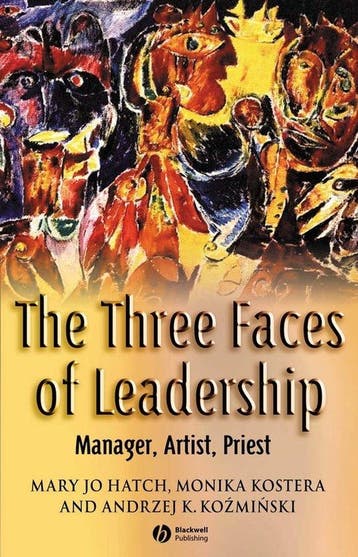 The Three Faces of Leadership - Mary Jo Hatch 9781405122603, Boeken, Verzenden, Zo goed als nieuw, Mary Jo Hatch