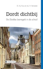 Dichtbij Dordt / Driestarreeks 9789087181215 H. Vermeulen, Boeken, Godsdienst en Theologie, Verzenden, Zo goed als nieuw, H. Vermeulen