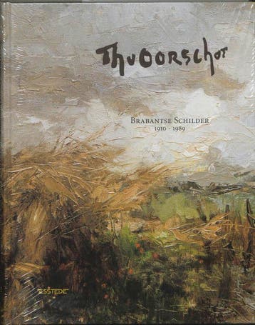 Th. van Oorschot 1910-1989 9789075142433 B. van Schijndel, Verzenden, Zo goed als nieuw, B. van Schijndel