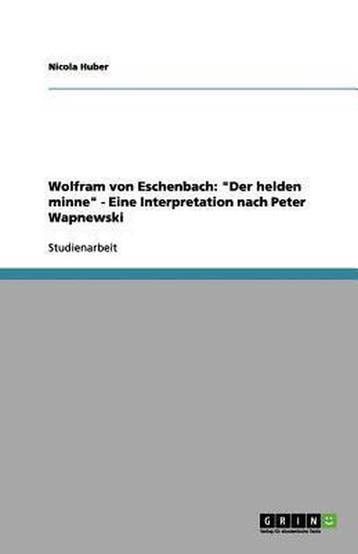 9783656106661 Wolfram von Eschenbach Nicola Huber, Verzenden, Nieuw, Nicola Huber