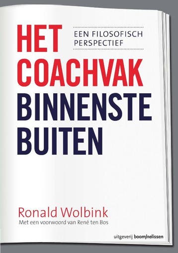 Het coachvak binnenstebuiten - Ronald Wolbink 9789024401901, Verzenden, Zo goed als nieuw, Ronald Wolbink