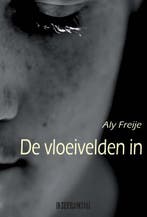 De vloeivelden in 9789062659821 Aly Freije, Verzenden, Gelezen, Aly Freije