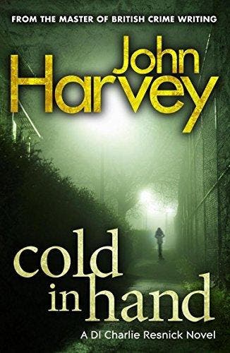 Cold in Hand - John Harvey 9780099505648, Verzenden, Gelezen, John Harvey