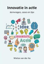 9789463655736 Innovatie in actie | Tweedehands, Verzenden, Zo goed als nieuw, Wietze van der AA