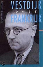 VESTDIJK OVER FRANKRIJK. 9789057300240 E. van der Starre, Boeken, Literatuur, Verzenden, Gelezen, E. van der Starre