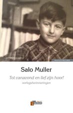 Tot vanavond en lief zijn hoor! 9789074274968 Salo Muller, Verzenden, Gelezen, Salo Muller