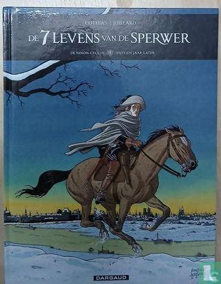 7 levens van de sperwer, De - Vijftien jaar later - 2014, Eén stripboek, Verzenden, Zo goed als nieuw, Cothias, Patrick.