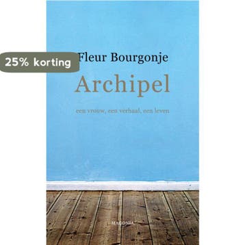 Archipel - Fleur Bourgonje 9789492241665, Verzenden, Zo goed als nieuw, Fleur Bourgonje