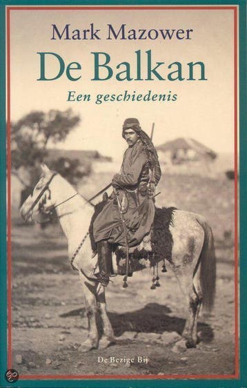 De Balkan - M. Mazower 9789023401643, Verzenden, Zo goed als nieuw, M. Mazower