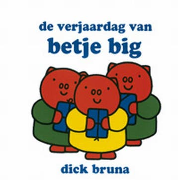 De verjaardag van Betje Big / Dick Bruna kinderboeken / 67, Verzenden, Zo goed als nieuw, Dick Bruna