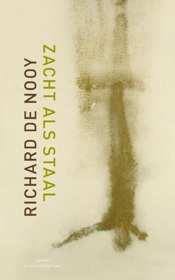 Zacht als staal - Richard de Nooy 9789038893549, Boeken, Verzenden, Gelezen, Richard de Nooy