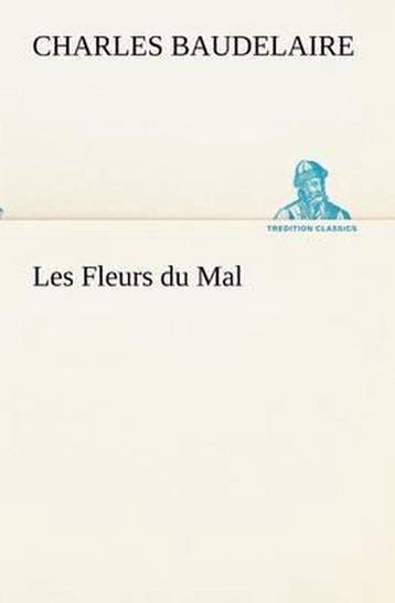 9783849133276 Les Fleurs du Mal Charles Baudelaire, Verzenden, Nieuw, Charles Baudelaire
