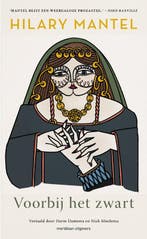Voorbij Het Zwart 9789493486034 Hilary Mantel, Ophalen of Verzenden, Nieuw, Hilary Mantel
