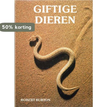Giftige dieren - Betty Burton 9789036601757, Boeken, Verzenden, Zo goed als nieuw, Betty Burton