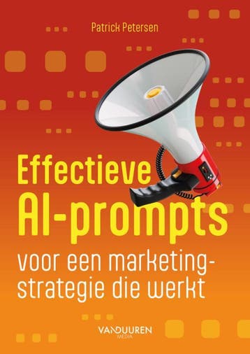 Effectieve Ai-Prompts Voor Een Marketingstrategie Die Werkt, Ophalen of Verzenden, Nieuw, Patrick Petersen