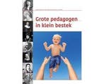 Boek Grote pedagogen in klein bestek 9789088506925, Verzenden, Zo goed als nieuw