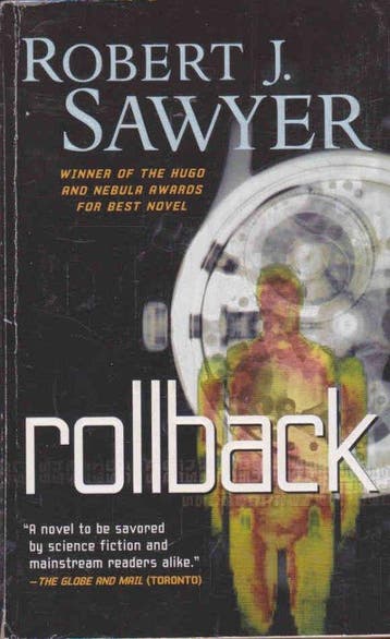 Rollback - Robert J. Sawyer 9780765349743, Verzenden, Gelezen, Robert J. Sawyer