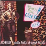 cd - Various - Thatll Flat ... Git It! Vol. 6: Rockabill..., Verzenden, Zo goed als nieuw