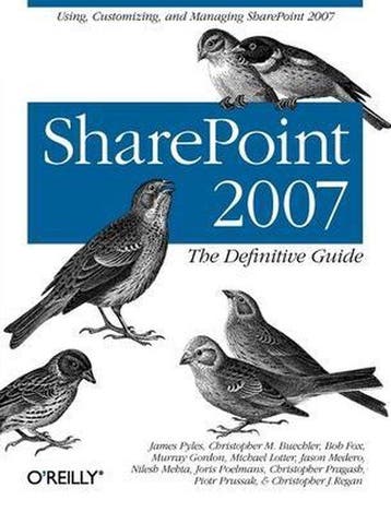 SharePoint 2007:The Definitive Guide - Robert A Tidrow, Boeken, Verzenden, Gelezen, Robert A Tidrow