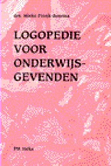 Logopedie voor onderwijsgevenden / PM-reeks - M., Verzenden, Gelezen, M. Pronk-Boerma