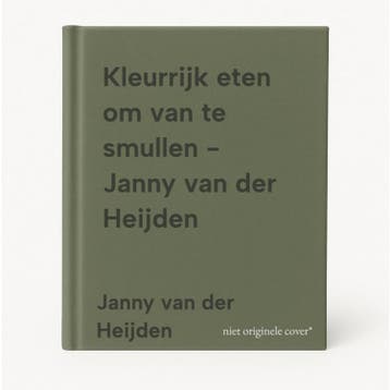 Kleurrijk eten om van te smullen - Janny van der Heijden, Verzenden, Zo goed als nieuw, Janny van der Heijden