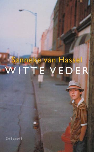 Witte veder - Sanneke van Hassel 9789023429623, Verzenden, Zo goed als nieuw, Sanneke van Hassel