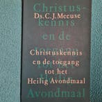 Christuskennis en de toegang tot het Heilig Avondmaal Meeuse, Verzenden, Gelezen, Meeuse