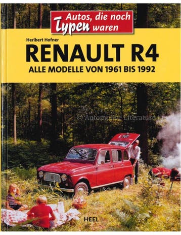RENAULT R4, ALLE MODELLE VON 1961 BIS 1992 (AUTOS DIE NOCH, Nieuw, Renault, Author
