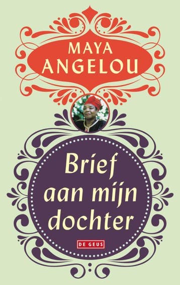 Brief aan mijn dochter - Maya Angelou 9789044515626, Boeken, Verzenden, Zo goed als nieuw, Maya Angelou