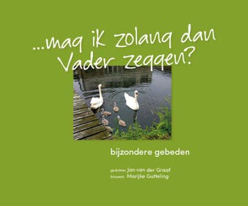 Mag ik zolang dan Vader zeggen? - Jan van der Graaf, Verzenden, Gelezen, Jan van der Graaf