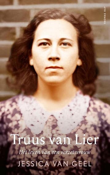 Truus van Lier - Jessica van Geel 9789400408739, Verzenden, Gelezen, Jessica van Geel