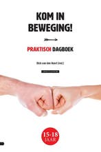 Kom in beweging! 9789088972034, Verzenden, Gelezen