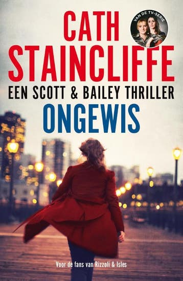 Ongewis / Scott & Bailey - Cath Staincliffe 9789026135712, Verzenden, Zo goed als nieuw, Cath Staincliffe