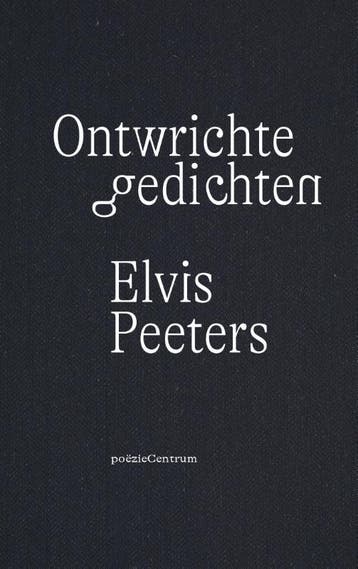 Ontwrichte Gedichten | Elvis Peeters | Nieuw, Ophalen of Verzenden, Nieuw, Elvis Peeters