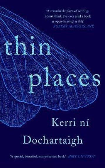 Thin Places - Kerri Ni Dochartaigh 9781786899637, Verzenden, Zo goed als nieuw, Kerri Ni Dochartaigh
