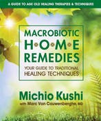 9780757002694 Macrobiotic Home Remedies Michio Kushi, Verzenden, Nieuw, Michio Kushi