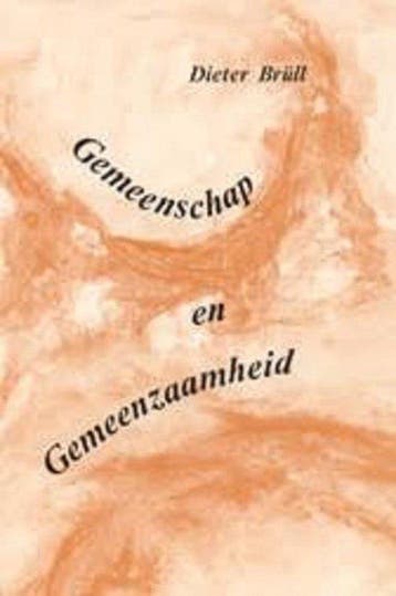 GEMEENSCHAP EN GEMEENZAAMHEID 9789073310049 Brull, Verzenden, Gelezen, Brull