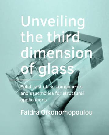 Unveiling The Third Dimension Of Glass | Nieuw, Ophalen of Verzenden, Nieuw, Faidra Oikonomopoulou