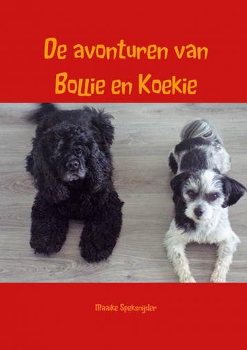 De Avonturen Van Bollie En Koekie | Maaike Speksnijder, Ophalen of Verzenden, Nieuw, Maaike Speksnijder