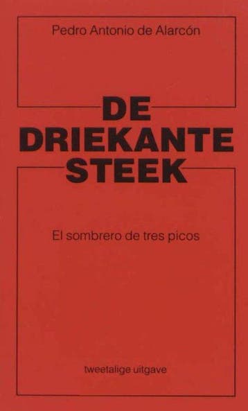 De driekante steek El sombrero de tres picos - de Alarcon, Boeken, Verzenden, Gelezen
