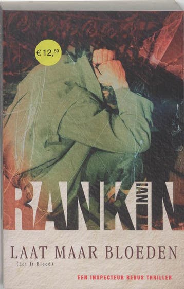 Laat maar bloeden / John Rebus / 7 - Ian Rankin, Verzenden, Gelezen, Ian Rankin