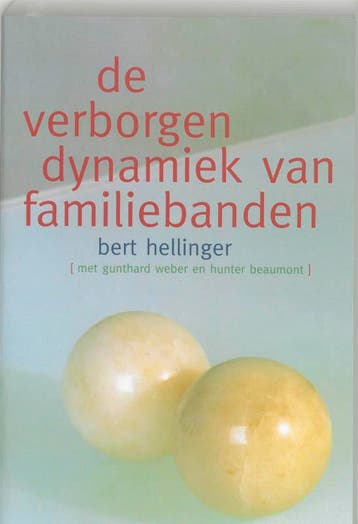 De verborgen dynamiek van familiebanden - Bert Hellinger, Verzenden, Gelezen, Bert Hellinger
