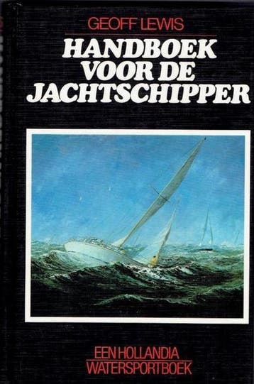 Handboek voor de jachtschipper - Lewis 9789060453612, Verzenden, Gelezen, Lewis